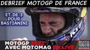 Debrief MotoGP 2022 ► Enea Bastianini remporte le Grand Prix de France au Mans ! Moto Magazine