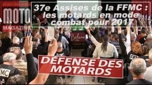 Assises de la FFMC 2017 : la colère des motards reste intacte