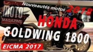 Honda 1800 Goldwing 2018 - version longue - En direct du salon de la moto de Milan (EICMA 2017)