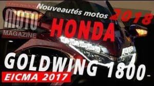 Honda Goldwing 1800 2018 : évolution en profondeur (salon Milan 2017)