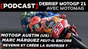 [PODCAST] Débrief MotoGP 21 revivez le GP d'AUSTIN Moto Magazine